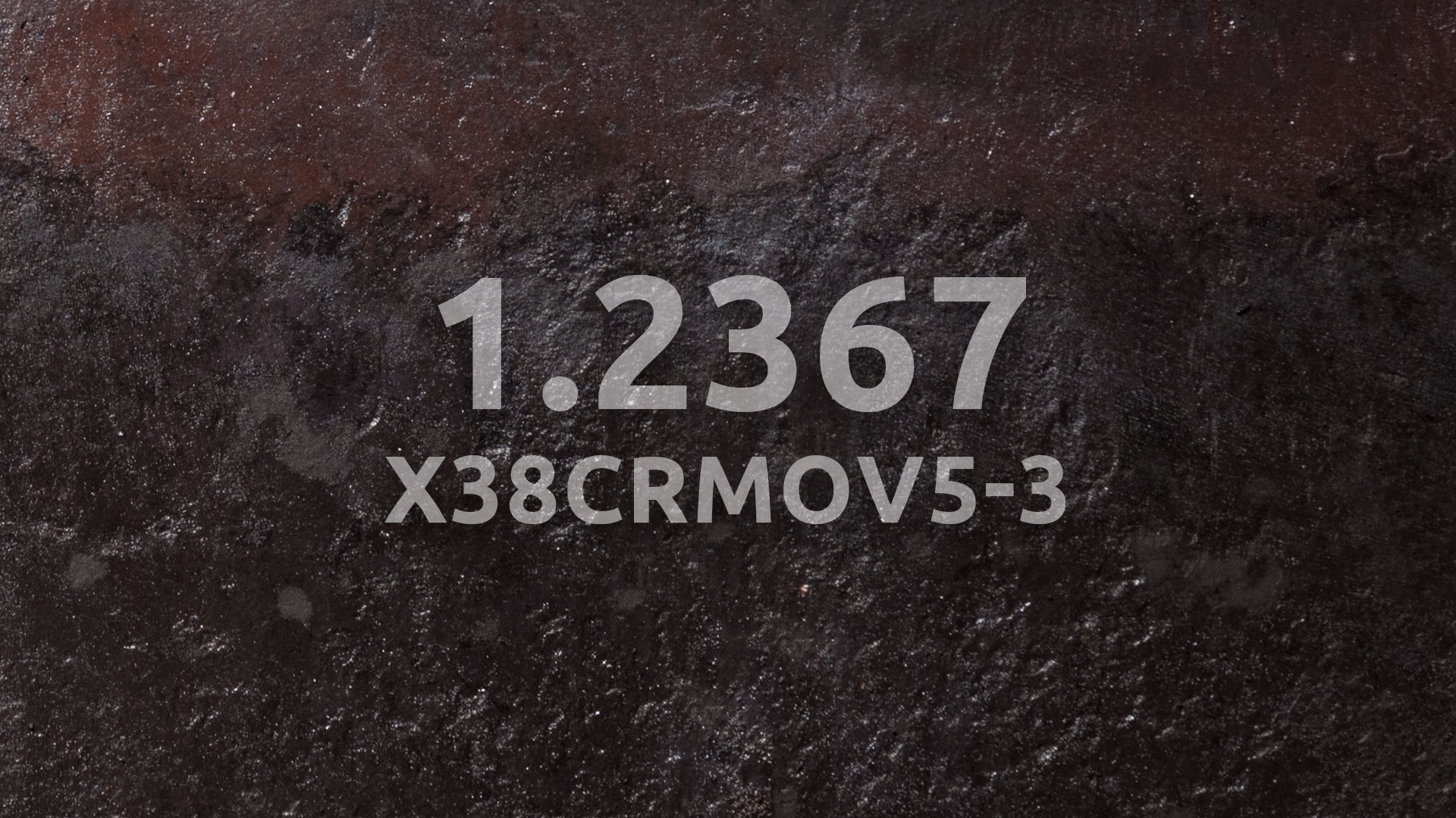 1.2367 – X38CrMoV5-3