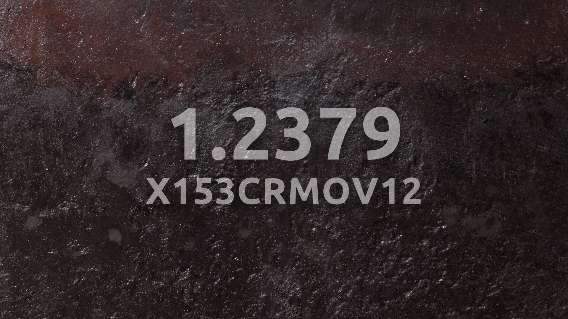 1.2379 – X153CrMoV12