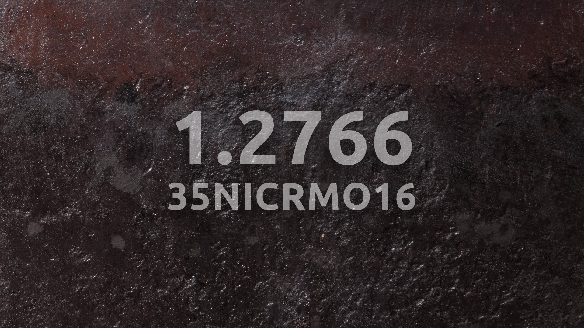 1.2766 – 35NiCrMo16